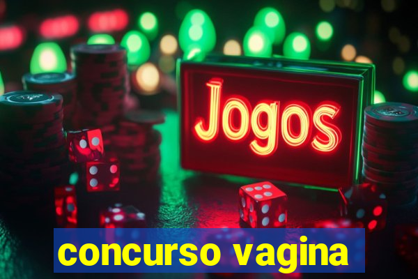 concurso vagina